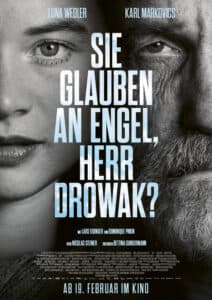 SIE GLAUBEN AN ENGEL, HERR DROWAK?