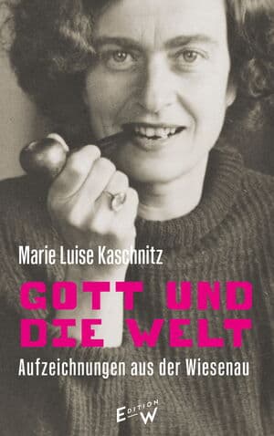 FRANKFURT LIEST EIN BUCH: MARIE LUISE KASCHNITZ - GOTT UND DIE WELT