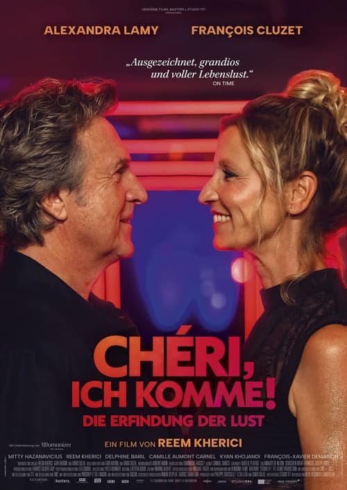 CHÉRI, ICH KOMME! - DIE ERFINDUNG DER LUST